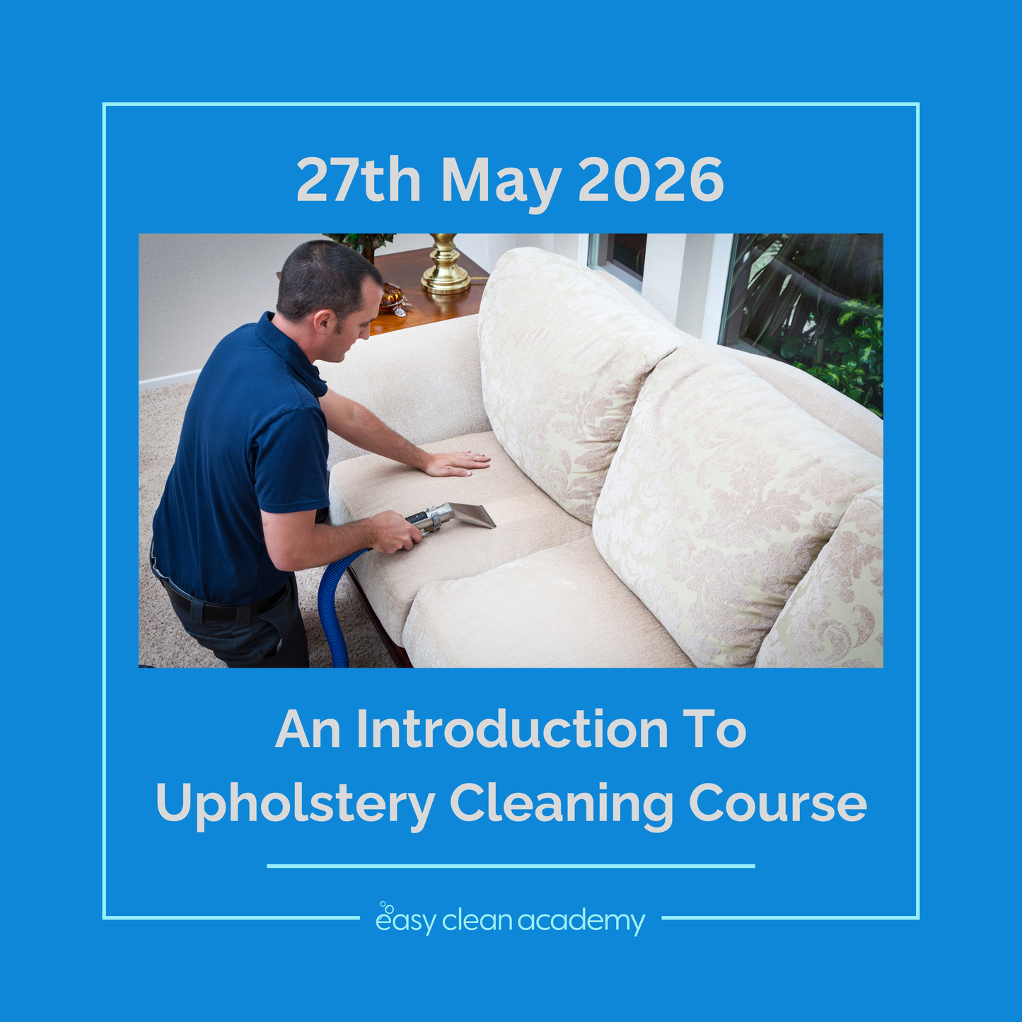 Professional Upholstery Cleaning Training Course (Wednesday 27th May 2026)